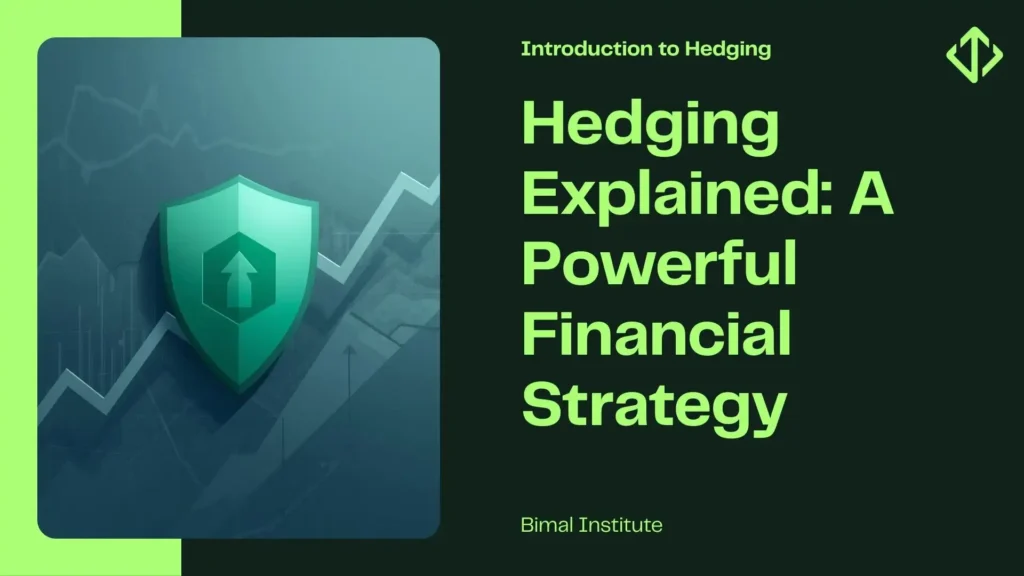 Hedging exaplined full